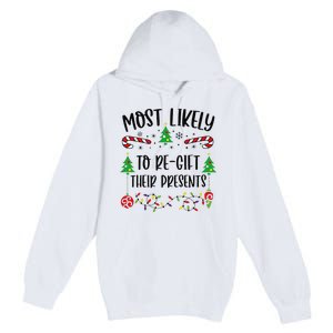 Funny Most Likely To Regift Their Presents Funny Christmas Family Matching Cu Premium Pullover Hoodie