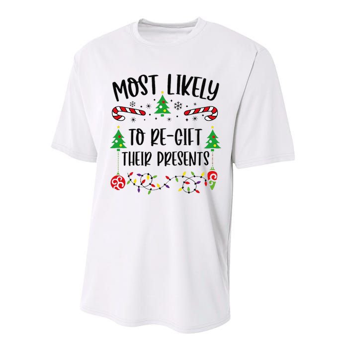 Funny Most Likely To Regift Their Presents Funny Christmas Family Matching Cu Performance Sprint T-Shirt