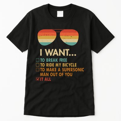 Funny Music Lover Bicycle I Want It All Tall T-Shirt