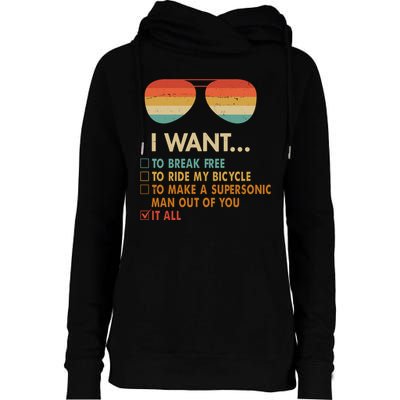 Funny Music Lover Bicycle I Want It All Womens Funnel Neck Pullover Hood