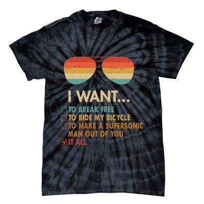 Funny Music Lover Bicycle I Want It All Tie-Dye T-Shirt