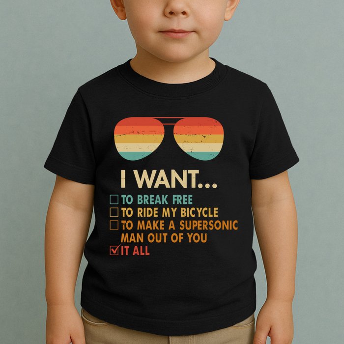 Funny Music Lover Bicycle I Want It All Toddler T-Shirt