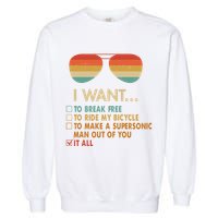 Funny Music Lover Bicycle I Want It All Garment-Dyed Sweatshirt