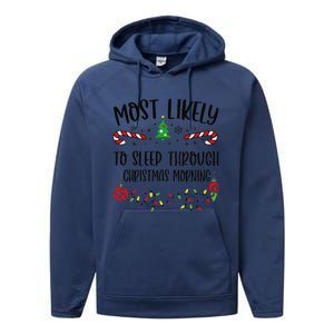 Funny Most Likely To Sleep Through Christmas Morning Funny Christmas Family Mat Performance Fleece Hoodie