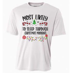 Funny Most Likely To Sleep Through Christmas Morning Funny Christmas Family Mat Cooling Performance Crew T-Shirt