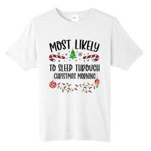 Funny Most Likely To Sleep Through Christmas Morning Funny Christmas Family Mat Tall Fusion ChromaSoft Performance T-Shirt