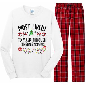 Funny Most Likely To Sleep Through Christmas Morning Funny Christmas Family Mat Long Sleeve Pajama Set