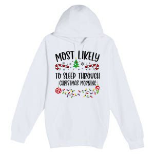 Funny Most Likely To Sleep Through Christmas Morning Funny Christmas Family Mat Premium Pullover Hoodie