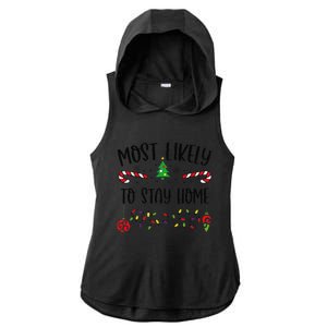 Funny Most Likely To Stay Home Funny Christmas Family Matching Cute Christmas Ladies PosiCharge Tri-Blend Wicking Draft Hoodie Tank