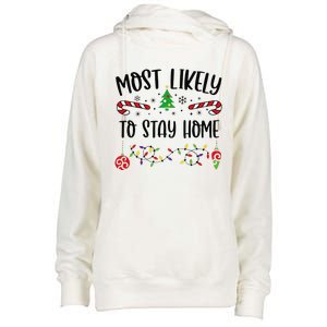 Funny Most Likely To Stay Home Funny Christmas Family Matching Cute Christmas Womens Funnel Neck Pullover Hood