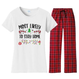 Funny Most Likely To Stay Home Funny Christmas Family Matching Cute Christmas Women's Flannel Pajama Set