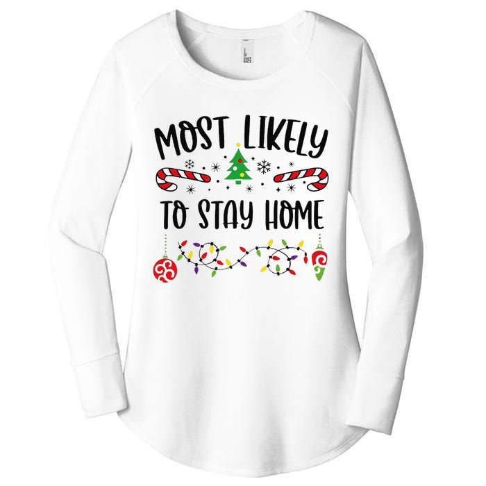 Funny Most Likely To Stay Home Funny Christmas Family Matching Cute Christmas Women's Perfect Tri Tunic Long Sleeve Shirt