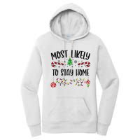 Funny Most Likely To Stay Home Funny Christmas Family Matching Cute Christmas Women's Pullover Hoodie