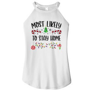 Funny Most Likely To Stay Home Funny Christmas Family Matching Cute Christmas Women's Perfect Tri Rocker Tank