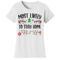 Funny Most Likely To Stay Home Funny Christmas Family Matching Cute Christmas Women's T-Shirt