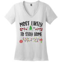 Funny Most Likely To Stay Home Funny Christmas Family Matching Cute Christmas Women's V-Neck T-Shirt