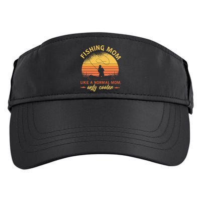 Fishing Mom Like A Normal Mom Only Cooler Adult Drive Performance Visor