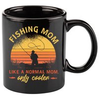 Fishing Mom Like A Normal Mom Only Cooler 11oz C Handle Ceramic Mug