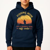 Fishing Mom Like A Normal Mom Only Cooler Hoodie