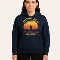 Fishing Mom Like A Normal Mom Only Cooler Hoodie