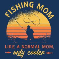 Fishing Mom Like A Normal Mom Only Cooler Hoodie