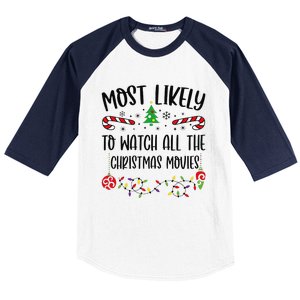 Funny Most Likely To Watch All The Christmas Movies Funny Christmas Family Matc Baseball Sleeve Shirt