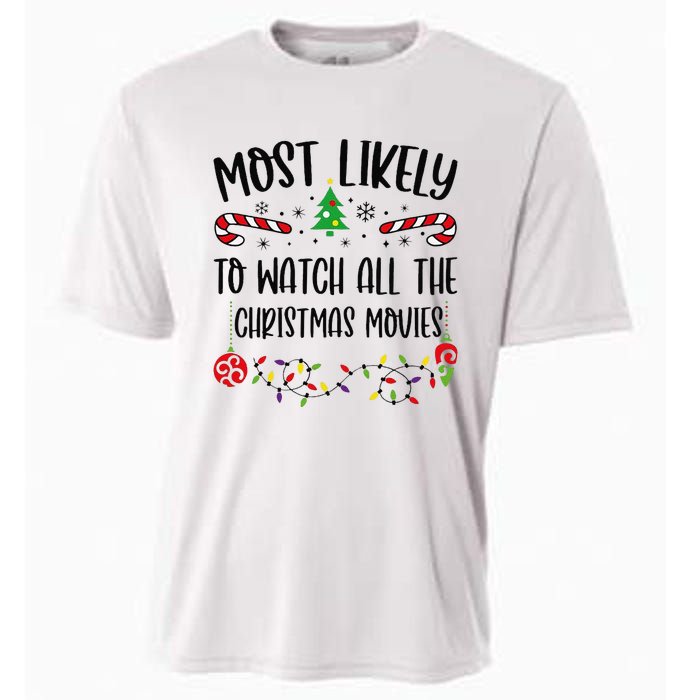 Funny Most Likely To Watch All The Christmas Movies Funny Christmas Family Matc Cooling Performance Crew T-Shirt