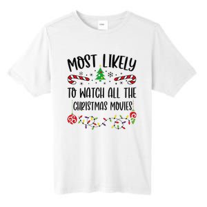 Funny Most Likely To Watch All The Christmas Movies Funny Christmas Family Matc Tall Fusion ChromaSoft Performance T-Shirt