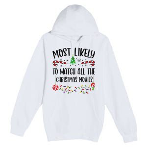 Funny Most Likely To Watch All The Christmas Movies Funny Christmas Family Matc Premium Pullover Hoodie