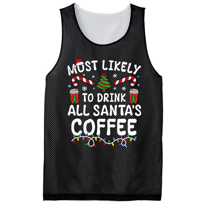 Funny Most Likely To Drink SantaS Coffee Family Christmas Mesh Reversible Basketball Jersey Tank