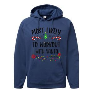 Funny Most Likely To Workout With Santa Funny Christmas Family Matching Cute C Performance Fleece Hoodie