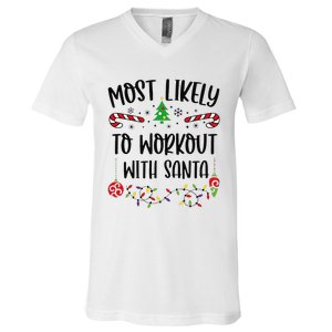 Funny Most Likely To Workout With Santa Funny Christmas Family Matching Cute C V-Neck T-Shirt