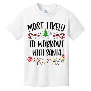 Funny Most Likely To Workout With Santa Funny Christmas Family Matching Cute C Kids T-Shirt