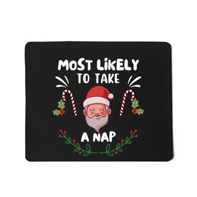 Funny Most Likely To Take A Nap Family Christmas Mousepad