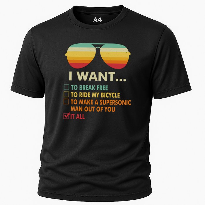 Funny Music Lover Gift Bicycle Costume I Want It All Cooling Performance Crew T-Shirt