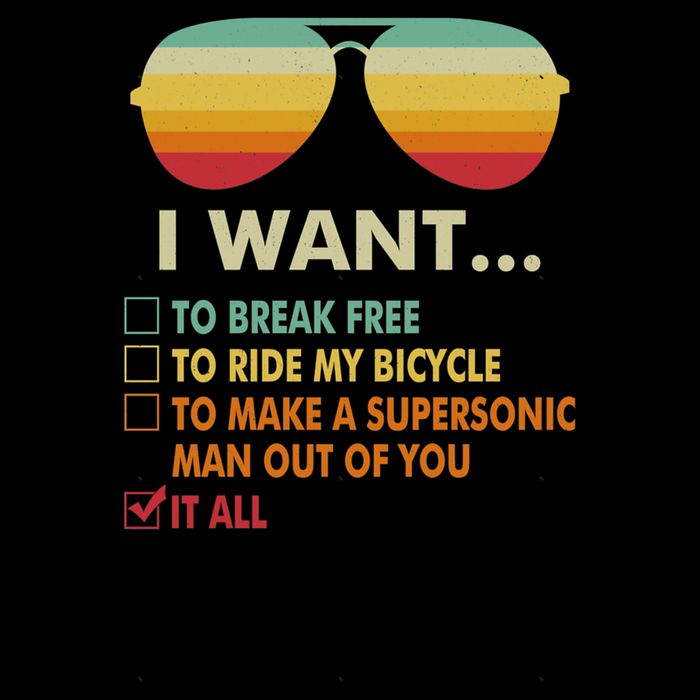 Funny Music Lover Gift Bicycle Costume I Want It All Cooling Performance Long Sleeve Crew