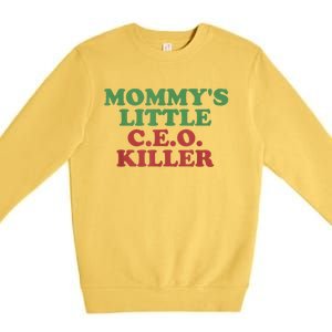 Funny Mommy’S Little Ceo Killer Premium Crewneck Sweatshirt