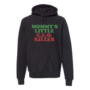 Funny Mommy’S Little Ceo Killer Premium Hoodie