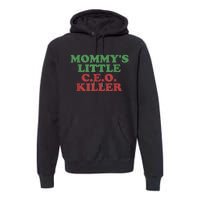 Funny Mommy’S Little Ceo Killer Premium Hoodie