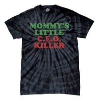 Funny Mommy’S Little Ceo Killer Tie-Dye T-Shirt