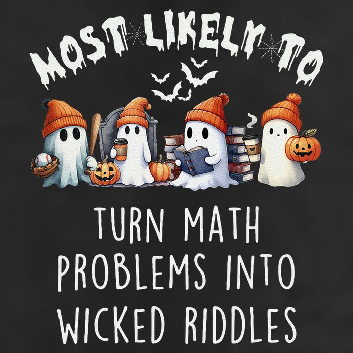 Funny Most Likely To Turn Math Problems Into Wicked Riddles Cool Comfort Performance Bucket Hat