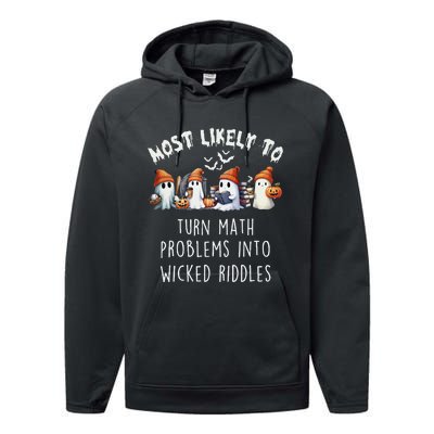 Funny Most Likely To Turn Math Problems Into Wicked Riddles Performance Fleece Hoodie