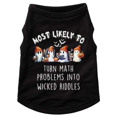 Funny Most Likely To Turn Math Problems Into Wicked Riddles Doggie Tank