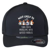 Funny Most Likely To Turn Math Problems Into Wicked Riddles Flexfit Unipanel Trucker Cap