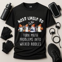 Funny Most Likely To Turn Math Problems Into Wicked Riddles Performance Shirt
