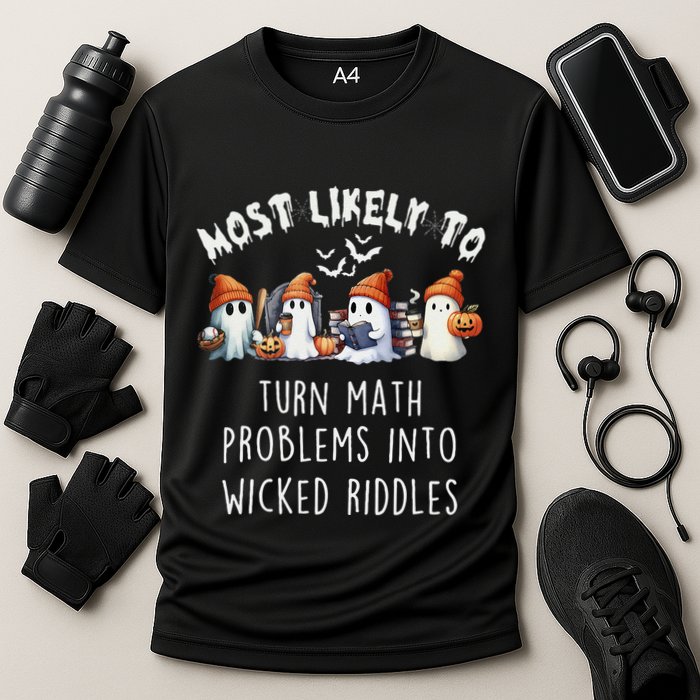 Funny Most Likely To Turn Math Problems Into Wicked Riddles Performance Shirt