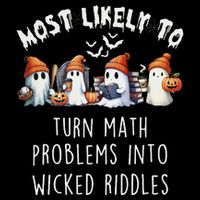 Funny Most Likely To Turn Math Problems Into Wicked Riddles Tall T-Shirt