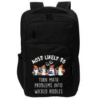 Funny Most Likely To Turn Math Problems Into Wicked Riddles Impact Tech Backpack