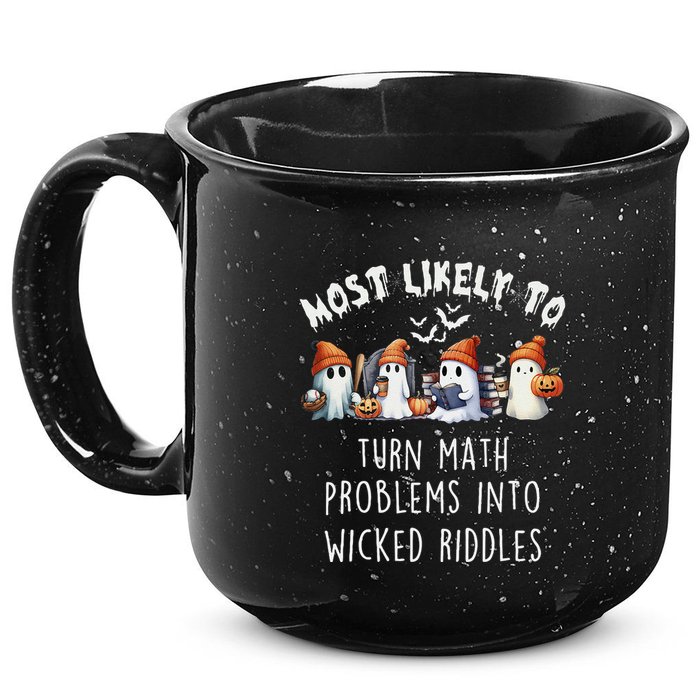 Funny Most Likely To Turn Math Problems Into Wicked Riddles 15oz Campfire Ceramic Mug