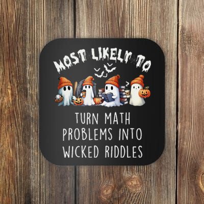 Funny Most Likely To Turn Math Problems Into Wicked Riddles Coaster